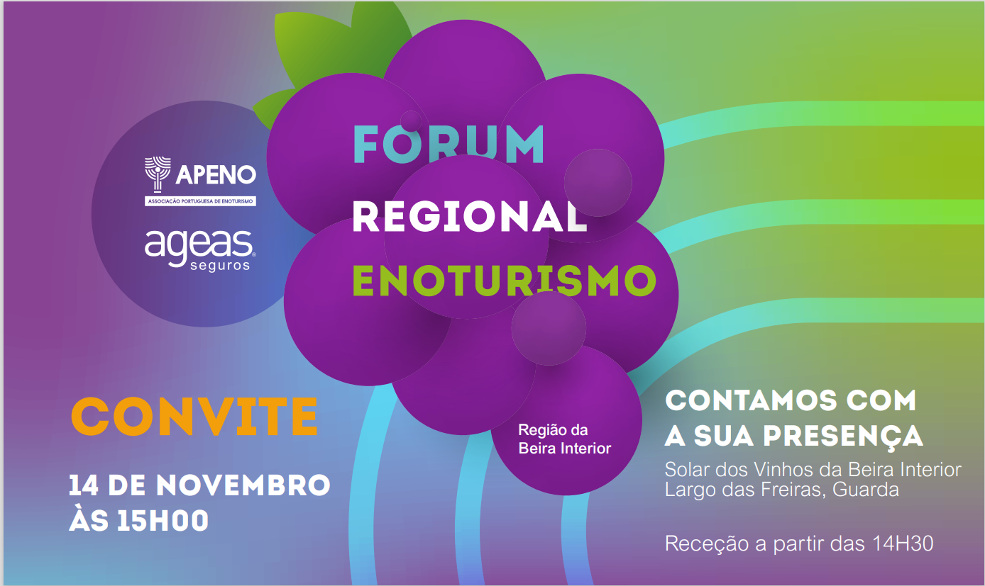Beira Interior é o palco do décimo Fórum Regional de Enoturismo APENO – Ageas Seguros